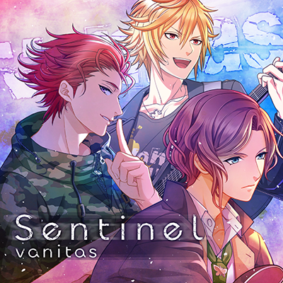 『Sentinel』 歌:「vanitas」 新海凛十(CV:小野友樹)、音琴嵐(CV:森久保祥太郎)、渡世千里(CV:島﨑信長)